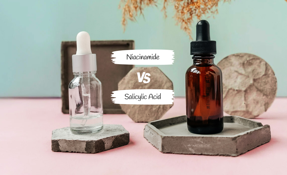 Niacinamide vs Salicylic acid