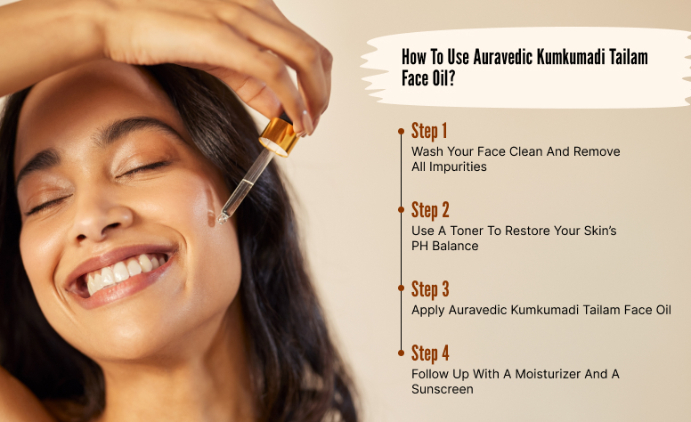 How To Use Auravedic Kumkumadi Tailam Face Oil_